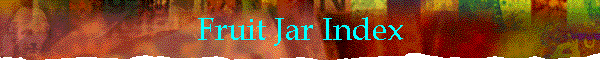 Fruit Jar Index