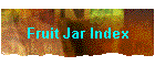 Fruit Jar Index