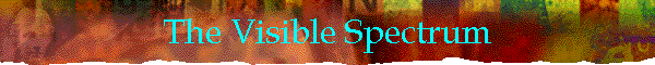 The Visible Spectrum