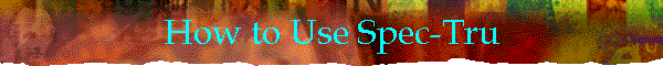 How to Use Spec-Tru